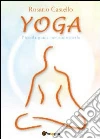 Yoga. Piccola guida per conoscerlo libro