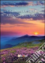 La finestra che si affaccia nel cielo libro