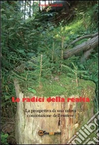Le radici della realtà