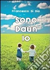 Sono daun io libro di Di Dio Francesco