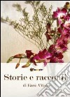 Storie e racconti libro