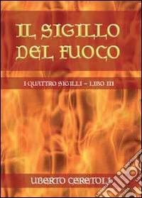 Il sigillo del fuoco