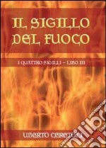 Il sigillo del fuoco libro