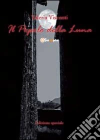 Il popolo della luna libro