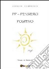 PP. Pensiero positivo libro