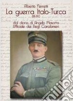 La guerra Italo-Turca (1911-1912)