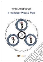 Il manager plug & play