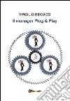 Il manager plug & play libro