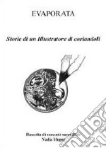 Storie di un illustratore di coriandoli libro