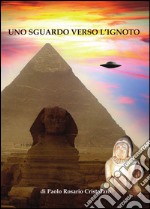 Uno sguardo verso l'ignoto libro