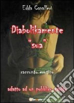 Diabolikamente «sua» libro