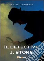 Il detective J. Store libro