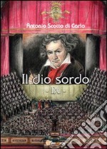 Il dio sordo. IX libro