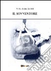 Il sovventore libro di Grazioli Mariacristina