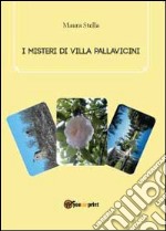I misteri di villa Pallavicini libro