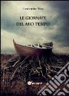 Le giornate del mio tempo libro