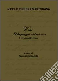 Il linguaggio del mio core è in queste rime libro
