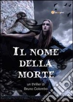 Il nome della morte libro