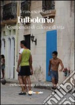 Futbolario. Compendio di calcio e di vita libro