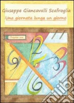 Una giornata lunga un giorno libro