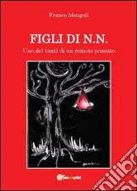Figli di N.N. libro