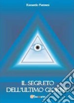 Il segreto dell'ultimo giorno libro