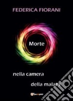 Morte nella camera della malata libro