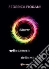 Morte nella camera della malata libro