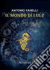 Il mondo di Lulz libro