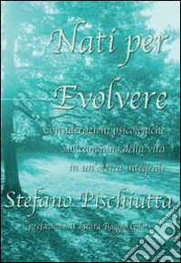 Nati per evolvere