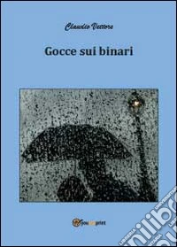 Gocce sui binari