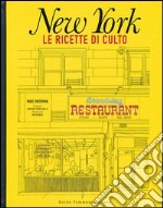 New York. Le ricette di culto libro