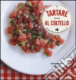 Tartare al coltello