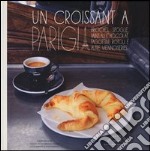 Un croissant a Parigi libro