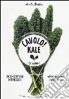 Cavolo! Kale. La Bibbia libro di Wasiliev Amelia