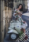 Around Florence. Una storia d'amore per la campagna toscana con più di 100 ricette di famiglia. Ediz. illustrata libro di Dalla Zorza Csaba
