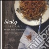 La Sicilia in cucina. 30 ricette da non perdere. Ediz. inglese libro