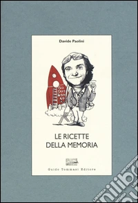 Le ricette della memoria
