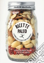 Ricette Paleo. Ediz. a colori libro