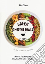 Green smoothie bowls. La bibbia libro usato