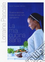 La mia cucina sana libro