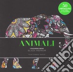 Animali. Black premium. Colouring book antistress libro