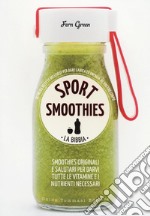 Sport smoothies. La bibbia libro