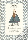Il galateo del terzo millennio. Traduzione in italiano corrente del testo di monsignor Giovanni Della Casa libro