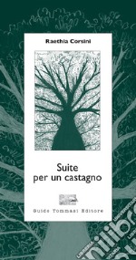 Suite per un castagno libro