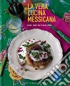 La vera cucina messicana libro