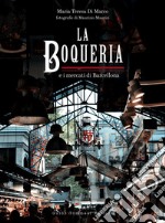 La Boqueria e i mercati di Barcellona libro