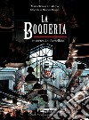 La Boqueria e i mercati di Barcellona libro