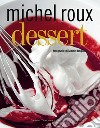 Dessert. Ediz. illustrata libro