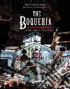 The Boqueria and the markets of Barcelona libro